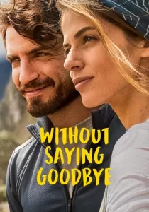 Without Saying Goodbye จนกว่าจะพบกันอีก