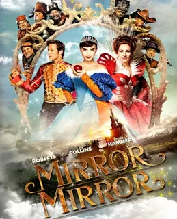 Mirror Mirror จอมโจรสโนไวท์กับราชินีบานฉ่ำ