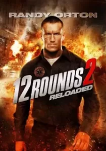 12 Rounds 2 Reloaded ฝ่าวิกฤติ 12 รอบ รีโหลดนรก