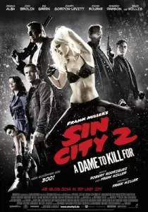 Sin City: A Dame to Kill For ซินซิตี้ ขบวนโหด นครโฉด
