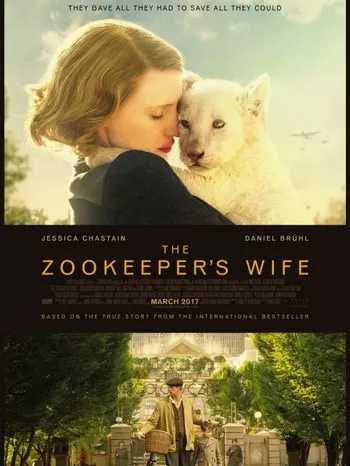The Zookeeper s Wife ฝ่าสงคราม กรงสมรภูมิ
