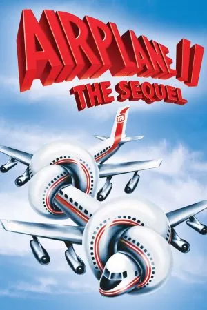 Airplane II: The Sequel บินเลอะมั่วแหลก ภาค 2