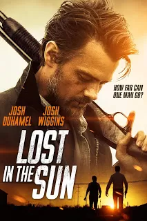 Lost in the Sun เพื่อนแท้บนทางเถื่อน