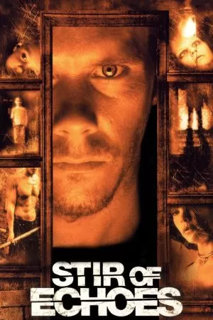 Stir of Echoes เสียงศพสะท้อนวิญญาณ