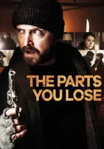 The Parts You Lose ชิ้นส่วนที่คุณแพ้