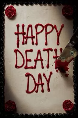 Happy Death Day สุขสันต์วันตาย