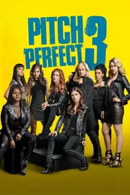 Pitch Perfect 3 ชมรมเสียงใส ถือไมค์ตามฝัน 3