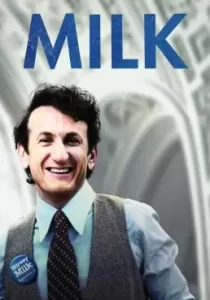 Milk ฮาร์วี่ย์ มิลค์ ผู้ชายฉาวโลก