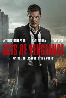 Acts of Vengeance ฝังแค้นพยัคฆ์ระห่ำ