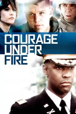 Courage Under Fire สมรภูมินาทีวิกฤติ