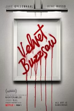 Velvet Buzzsaw ศิลปะเลือด