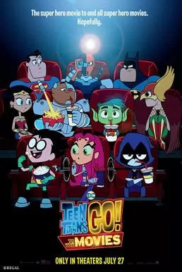 Teen Titans Go! To the Movies ทีน ไททันส์ โก ฮีโร่วัยเกรียน
