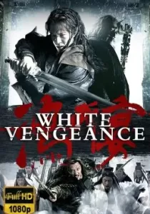 White Vengeance ฌ้อปาอ๋อง ศึกแผ่นดินไม่สิ้นแค้น