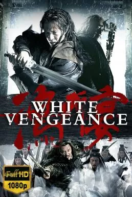 White Vengeance ฌ้อปาอ๋อง ศึกแผ่นดินไม่สิ้นแค้น