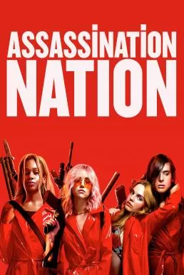 Assassination Nation แอสแซสซิเนชั่น เนชั่น