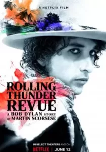 Rolling Thunder Revue: A Bob Dylan Story by Martin Scorsese เปิดตำนานบ็อบ ดีแลนโดยมาร์ติน สกอร์เซซี่