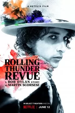 Rolling Thunder Revue: A Bob Dylan Story by Martin Scorsese เปิดตำนานบ็อบ ดีแลนโดยมาร์ติน สกอร์เซซี่