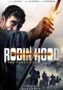 Robin Hood The Rebellion โรบินฮู้ด จอมกบฏ