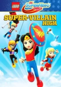 Lego DC Super Hero Girls: Super-Villain High