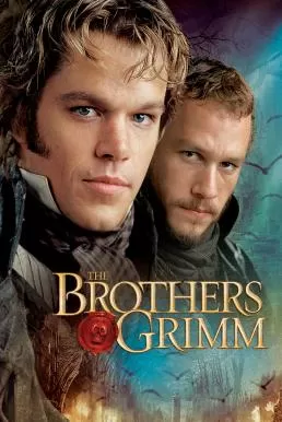 The Brothers Grimm ตะลุยพิภพมหัศจรรย์