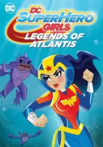 DC Super Hero Girls Legends of Atlantis