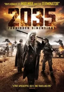 2035 The Forbidden Dimensions 2035 ข้ามเวลากู้โลก