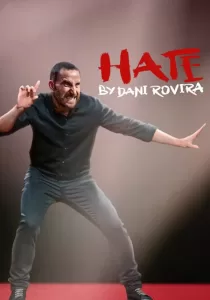 Hate by Dani Rovira ดานี โรวิรา เกลียดให้หนำขำให้เหนื่อย