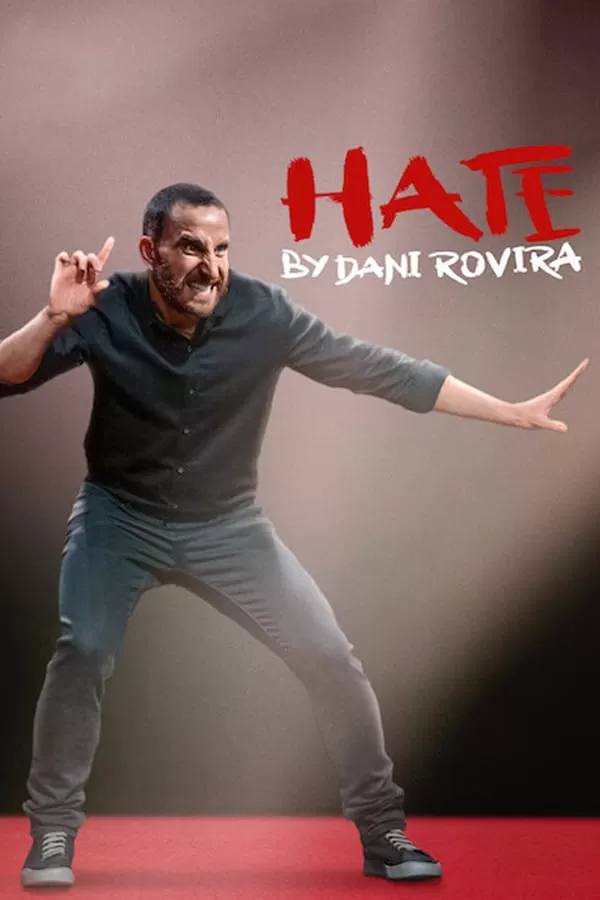 Hate by Dani Rovira ดานี โรวิรา เกลียดให้หนำขำให้เหนื่อย