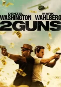 2 Guns ดวล ปล้น สนั่นเมือง