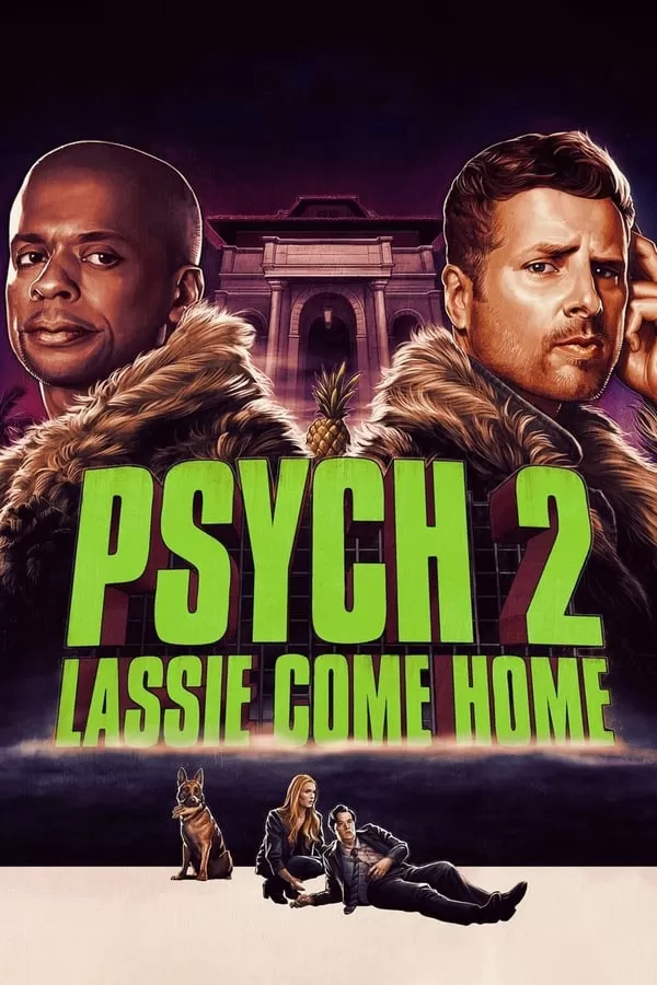 Psych 2 Lassie Come Home ไซก์ แก๊งสืบจิตป่วน 2 พาลูกพี่กลับบ้าน