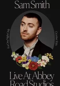 Sam Smith Love Goes Live At Abbey Road Studios แซม สมิธ