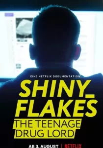 Shiny Flakes The Teenage Drug Lord ชายนี่ เฟลคส์ เจ้าพ่อยาวัยรุ่น