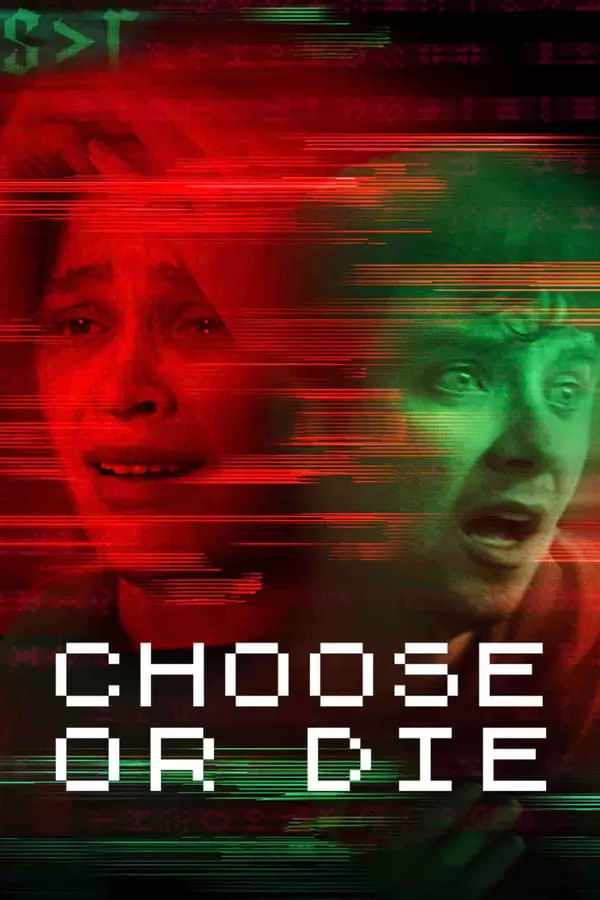 Choose or Die เลือกหรือตาย