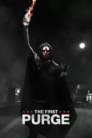 The First Purge ปฐมบทคืนอำมหิต