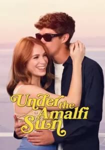 Under The Amalfi Sun  วางหัวใจใต้แสงตะวัน อมาลพี