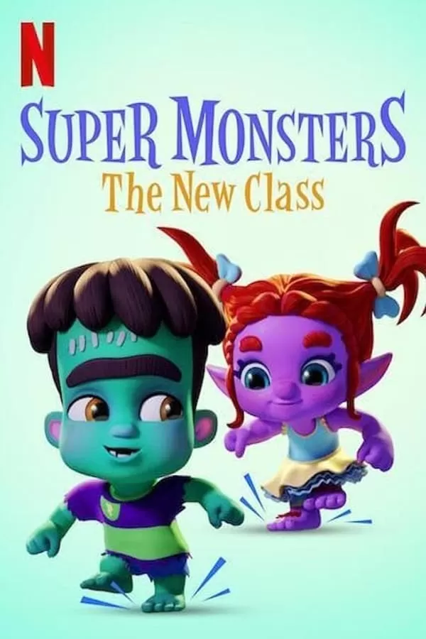 Super Monsters The New Class | Netflix อสูรน้อยวัยป่วน ขึ้นชั้นใหม่