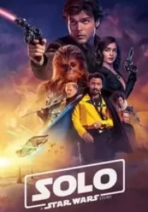 Solo A Star Wars Story ฮาน โซโล ตำนานสตาร์ วอร์ส