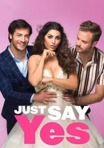 Just Say Yes