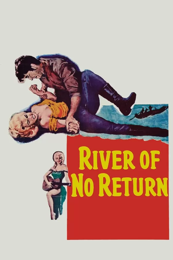 River Of No Return สายน้ำไม่ไหลกลับ