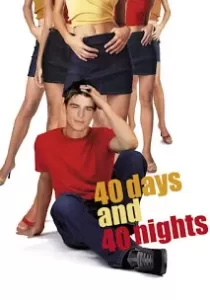 40 Days and 40 Nights 40 วัน อั้นแอ้ม ไม่อั้นรัก