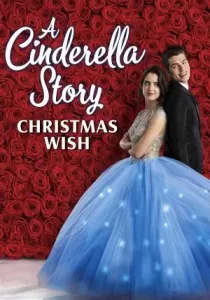 Cinderella Story: Christmas Wish สาวน้อยซินเดอเรลล่า: คริสต์มาสปาฏิหาริย์
