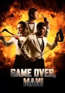 Game Over, Man! เกมโอเวอร์ แมน!