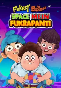 Fukrey Boyzzz Space Mein Fukrapanti