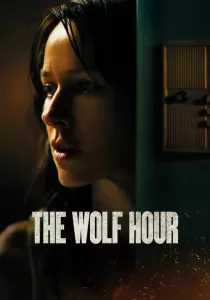 The Wolf Hour วิกาลสยอง
