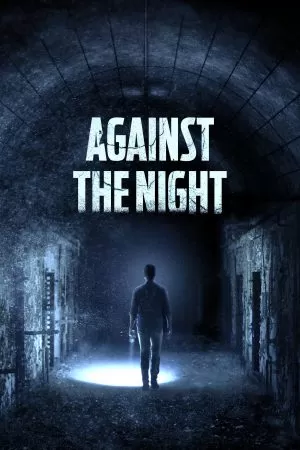 Against the Night มันมาตอนมึด