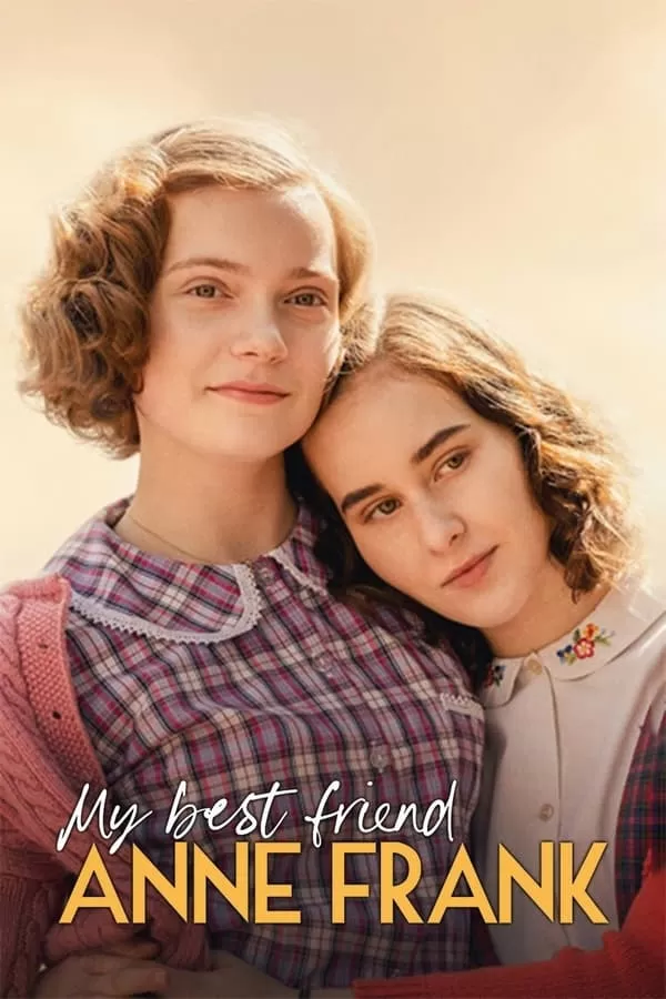 My Best Friend Anne Frank แอนน์ แฟรงค์ เพื่อนรัก