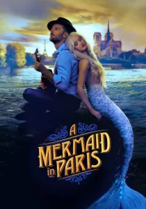 Mermaid in Paris รักเธอ เมอร์เมด