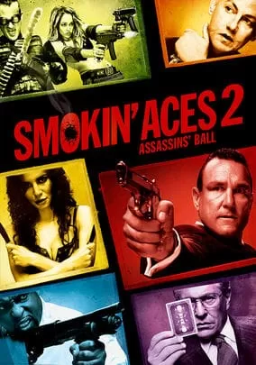 Smokin Aces 2 Assassins  Ball ดวลเดือด ล้างเลือดมาเฟีย 2 เดิมพันฆ่า ล่าเอฟบีไอ [ซับไทย]