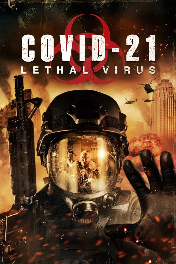 COVID-21 Lethal Virus ไวรัสมรณะ ล่าล้างโลก