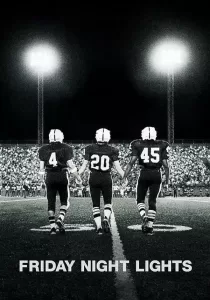 Friday Night Lights เส้นทางสู่ฝัน วันแห่งชัยชนะ